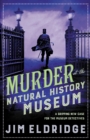 Murder at the Natural History Museum : The thrilling historical whodunnit - Book