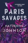 Paris Savages : The Times Historical Book of the Month, a heartbreaking story of love and injustice - Book