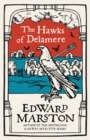 The Hawks of Delamere : An action-packed medieval mystery from the bestselling author - Book