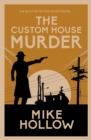 The Custom House Murder : The intricate wartime murder mystery - Book