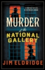 Murder at the National Gallery : The thrilling historical whodunnit - Book