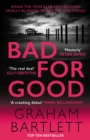 Bad for Good : The top ten bestseller - eBook