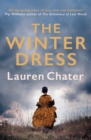 The Winter Dress : Two women separated by centuries drawn together by one beautiful silk dress - Book