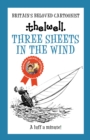 Three Sheets in the Wind : A witty take on sailing from the legendary cartoonist - Book