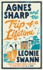 Agnes Sharp and the Trip of a Lifetime - eBook