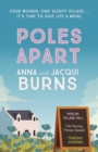 Poles Apart : An uplifting, feel-good read about the power of friendship and community - Book