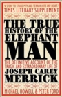 The True History of the Elephant Man - eBook