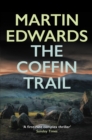 The Coffin Trail : You can never bury the past… - Book