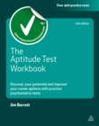 The Aptitude Test Workbook : Discover Your Potential and Improve Your Career Options with Practice Psychometric Tests - eBook