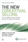 The New Conceptual Selling : The Consultative Communication Process for Solution-led Selling - Book
