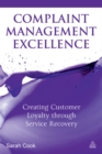 Complaint Management Excellence : Creating Customer Loyalty Through Service Recovery - eBook