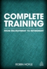 Complete Training : From Recruitment to Retirement - eBook