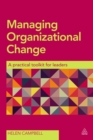 Managing Organizational Change : A Practical Toolkit for Leaders - eBook