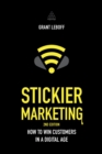 Stickier Marketing : How to Win Customers in a Digital Age - eBook