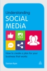 Understanding Social Media : How to Create a Plan for Your Business that Works - eBook