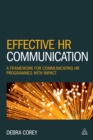 Effective HR Communication : A Framework for Communicating HR Programmes with Impact - eBook