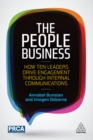 The People Business : How Ten Leaders Drive Engagement Through Internal Communications - eBook