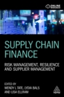 Supply Chain Finance : Risk Management, Resilience and Supplier Management - eBook