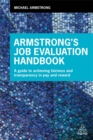 Armstrong's Job Evaluation Handbook : A Guide to Achieving Fairness and Transparency in Pay and Reward - Book
