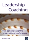 Leadership Coaching : From Personal Insight to Organisational Performance - eBook