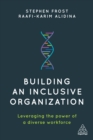 Building an Inclusive Organization : Leveraging the Power of a Diverse Workforce - eBook