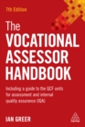 The Vocational Assessor Handbook : Including a Guide to the QCF Units for Assessment and Internal Quality Assurance (IQA) - eBook