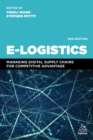 E-Logistics : Managing Digital Supply Chains for Competitive Advantage - eBook