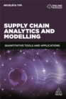 Supply Chain Analytics and Modelling : Quantitative Tools and Applications - Book