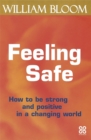 Feeling Safe : How to be strong and positive in a changing world - Book
