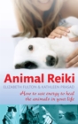Animal Reiki : How to use energy to heal the animals in your life - Book