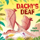 Dinosaur Friends: Dachy's Deaf - Book