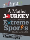Go Figure: A Maths Journey Around Extreme Sports - Book