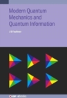Modern Quantum Mechanics and Quantum Information - Book
