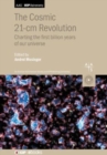 The Cosmic 21-cm Revolution : Charting the first billion years of our universe - Book