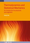 Thermodynamics and Statistical Mechanics : An introduction for physicists and engineers - Book