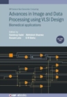 Advances in Image and Data Processing using VLSI Design, Volume 2 : Biomedical applications - Book