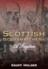 Scottish Bodysnatchers : A Gazetteer - eBook