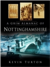 A Grim Almanac of Nottinghamshire - eBook