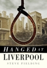 Hanged at Liverpool - eBook