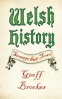 Welsh History: Strange but True - eBook