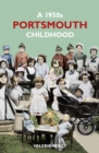 A 1950s Portsmouth Childhood - eBook
