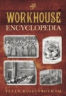 The Workhouse Encyclopedia - Book