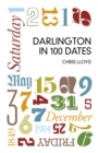 Darlington in 100 Dates - eBook