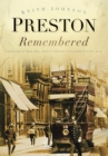 Preston Remembered - eBook