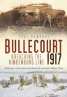 Bullecourt 1917 : Breaching the Hindenburg Line - eBook
