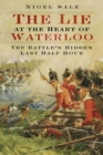 The Lie at the Heart of Waterloo - eBook