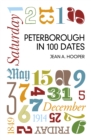Peterborough in 100 Dates - eBook
