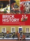 Brick History : Amazing Historical Scenes to Build from LEGO - Book