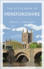 The Little Book of Herefordshire - eBook