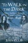 'To Walk in the Dark' - eBook